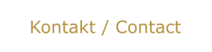 Kontakt / Contact