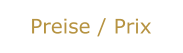 Preise / Prix